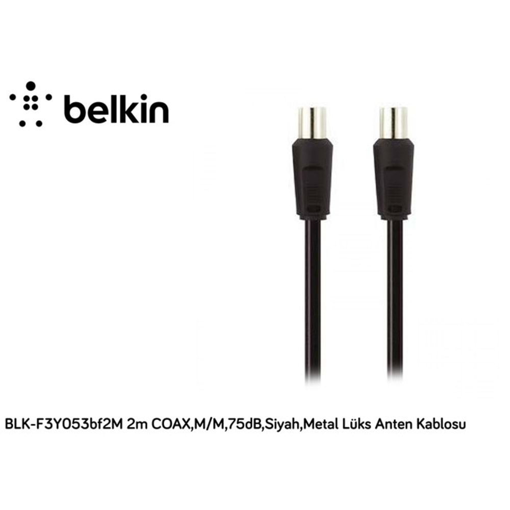 Belkin BLK-F3Y053bf2M 2m COAX,M/M,75dB,Siyah,Metal Lüks Anten Kablosu